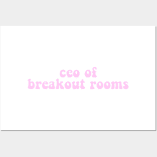 CEO of Zoom breakout rooms funny design Posters and Art